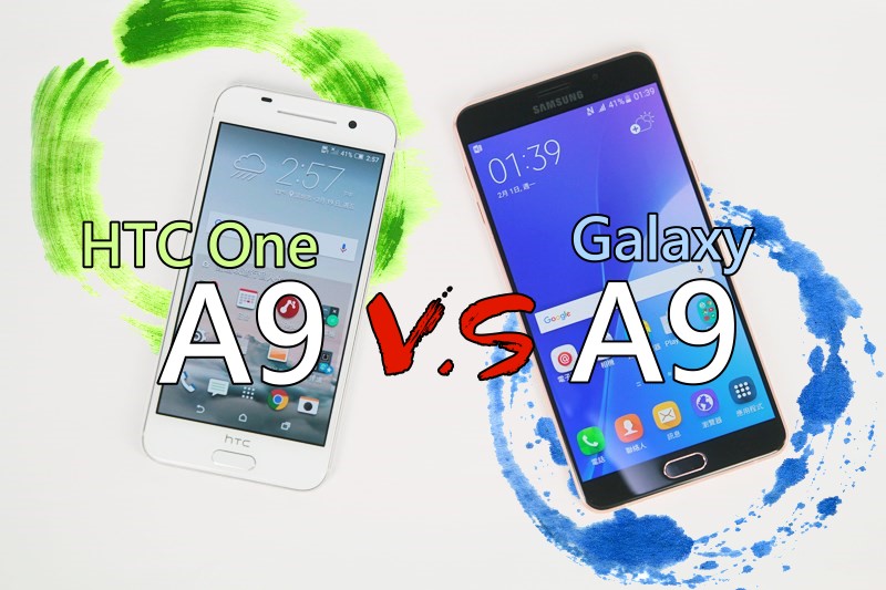 HTC One A9 大战 Galaxy A9 !! 越战越勇!!