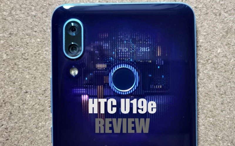 HTC U19e 评测：与 Lenovo Z5s 相比又有什么优胜的地方? - MobileMagazine