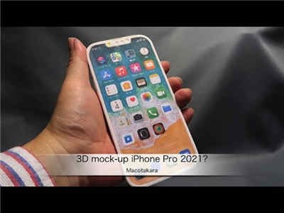 iPhone Pro 2021 3D 模型机影片现身！浏海确实缩小，扬声器 / 麦克风位置改变