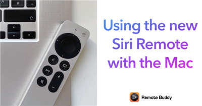 全新 Apple TV  Remote 遥控器支持在 Mac 上控制浏览器、简报及多媒体播放