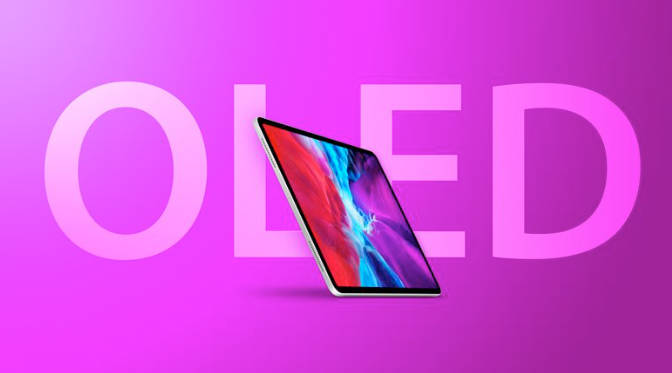 初期备货 1000 万,消息称苹果明年年中推出 OLED iPad Pro