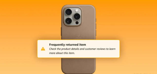 亚马逊标记苹果 iPhone 精织斜纹保护套：用户退货比例过高